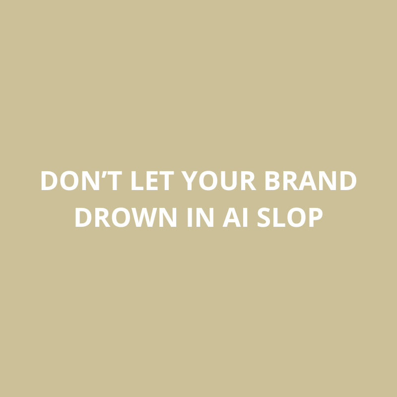 Don’t Let Your Brand Drown in AI Slop